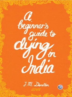 cover image of A Beginner's Guide to Dying in India